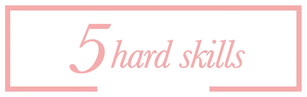 Hard Skills Hard Skills