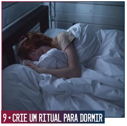 Crie um ritual para dormir Crie um ritual para dormir