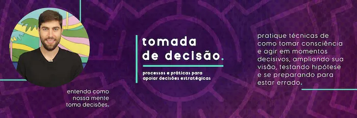 Tomada de decisao - curso descola.org