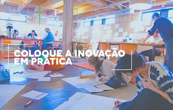 4 dicas essenciais para colocar a inovação em prática